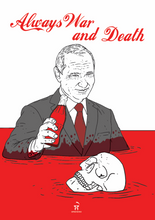 Load image into Gallery viewer, Always War and Death